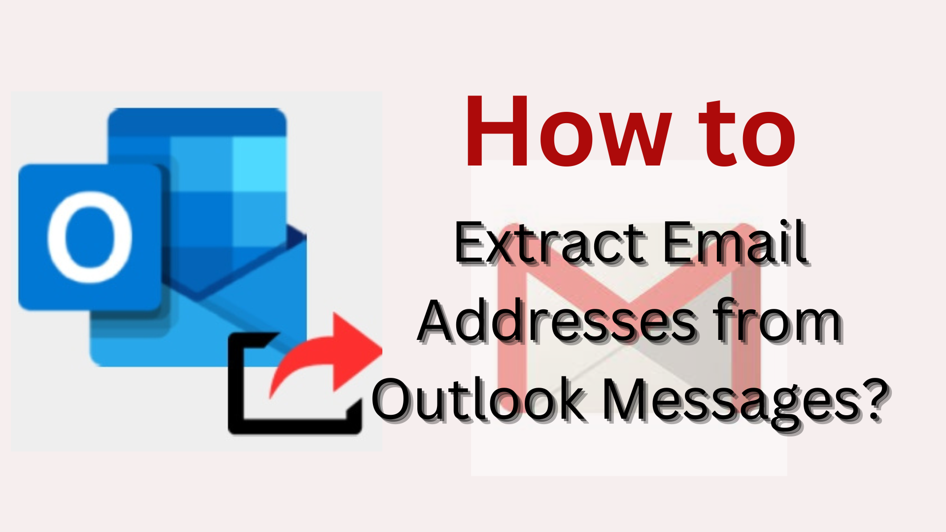 extract-email-addresses-from-outlook-messages-professionally